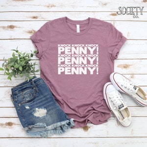 The Big Bang Theory Shirt | Knock Knock Knock Penny Tshirt | Sheldon Tee | Leonard | Howard | Raj | Bernadette | Amy | Physicists | Fan Gift
