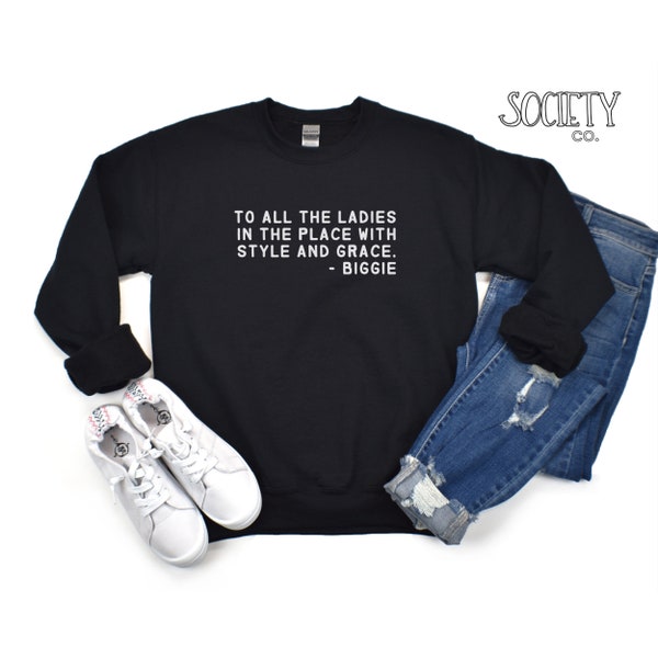 To All the Ladies in the Place With Style and Grace - Etsy