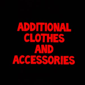 Additioanl Clothes and Accessories