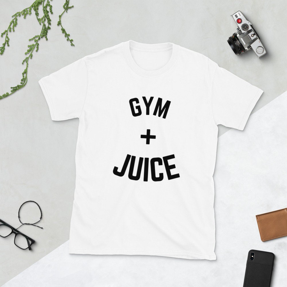 Gym and juice shirt sale
