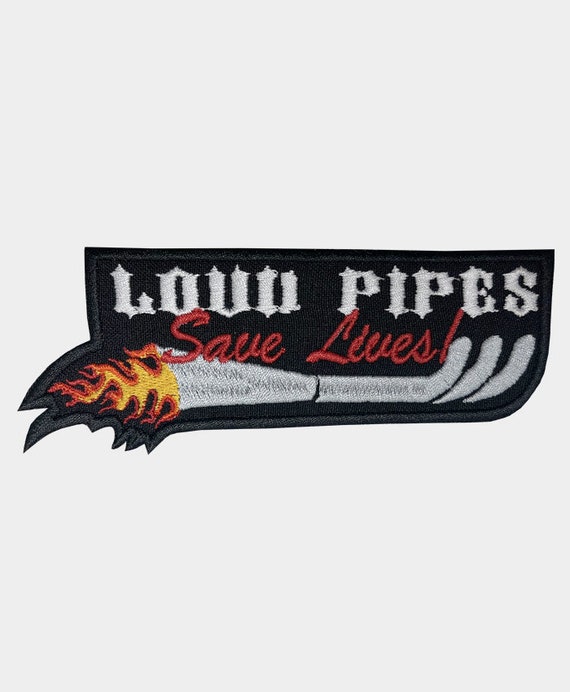Loud Pipes Save Lives Patch Biker Embroidered Applique Badge Iron On Sew On Emblem 