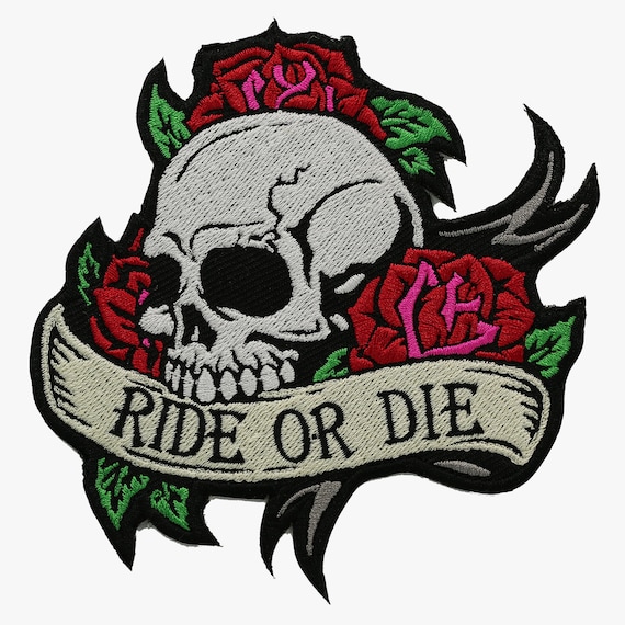 Ride Or Die Biker Embroidery Biker Patch