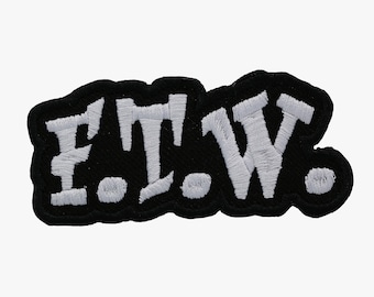 FTW, the embroidered patch