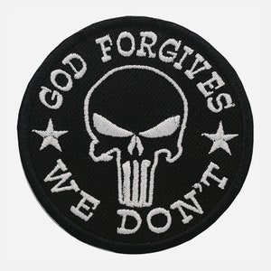 God Forgives Embroidery Biker Patch