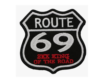 Route 69 Sex King Of The Road, embroidered patch