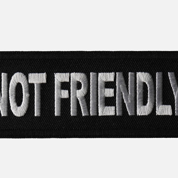 Not Friendly Embroidery Biker Patch