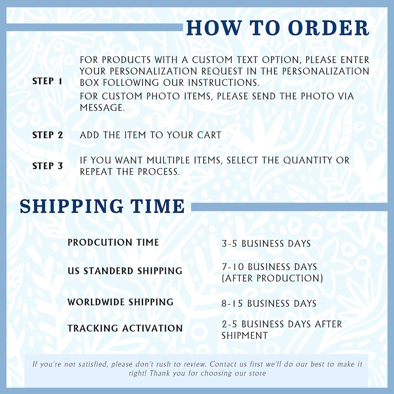 May include: A blue and white graphic with the text "HOW TO ORDER" and "SHIPPING TIME". Instructions are provided for ordering items with custom text and photo items. Shipping times are listed for production, US standard, worldwide, and tracking activation.