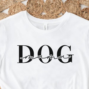 Dog Mom Shirt | Dog Mama Shirt Dog Lover Dog Owner Dog Mom Gift Dog Mom Tee Dog Mama Shirt Dog Mom Tshirt Dog Owner Gift