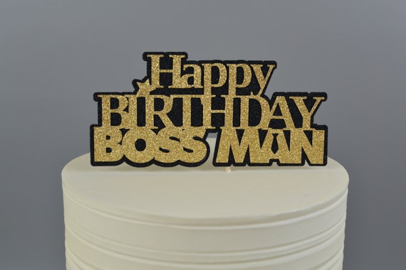 Happy Birthday Boss Man Images Custom Birthday Cake Topper Happy Birthday Boss Man Birthday - Etsy Happy Birthday Boss Man Images Custom Birthday Cake Topper Happy Birthday Boss Man Birthday - Etsy