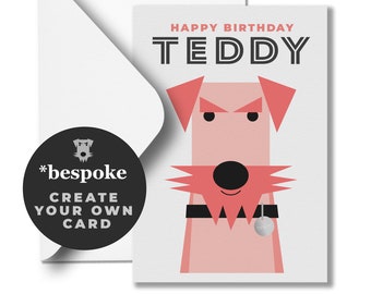 Welsh Terrier Birthday Card | *Bespoke TEDDY Design | Create Your Own | A6 | Unique