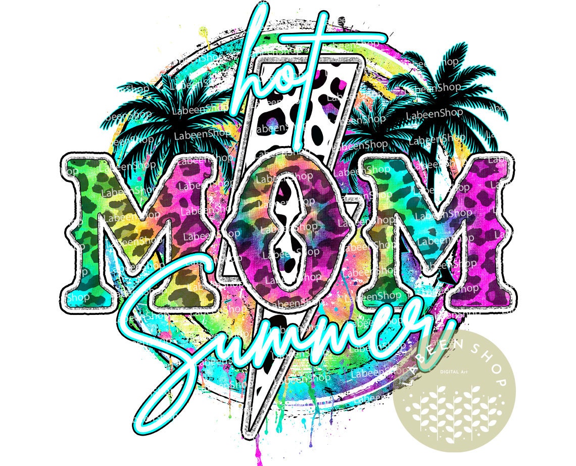 Hot Mom Summer PNG Summer PNG Mom Summer Shirt Summer - Etsy