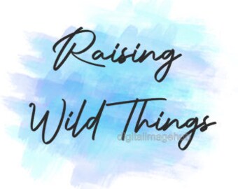raising wild things, mom sublimation designs, mom png, motherhood svg, motherhood png, funny mom svg, funny mom png, boy mom svg boy mom png