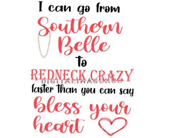 southern belle svg, redneck svg, funny svg, funny saying svg, funny png, sublimation designs, digital designs, funny svg sayings