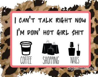 tik tok svg, I can't talk right now svg, I can't talk right now I'm doing hot girl stuff, tik tok, tik tok png, tik tok svg file