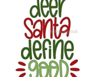 Christmas svg, Christmas png, funny Christmas designs, Christmas sublimation designs, dear santa define good, funny Christmas downloads