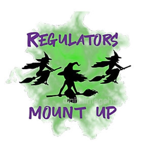 Regulators Mount Up Witch Svg Witch Png Halloween Svg Etsy