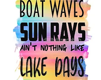 lake life svg, lake life png, lake svg, lake png, lake sublimation, lake sublimation transfers, summer sublimation designs, summer svg