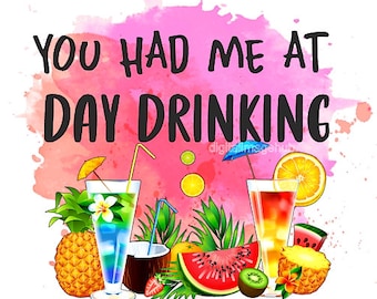 day drinking svg, day drinking png, drinking svg, drinking png, drinking sublimation designs, funny sublimation designs, drinking downloads