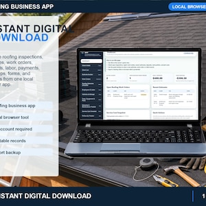 Puede incluir: Un portátil que muestra un panel de control de una aplicación para empresas de techado con texto que incluye Instant Digital Download, Local Browser App y funciones como inspecciones de techos, presupuestos, órdenes de trabajo y materiales.