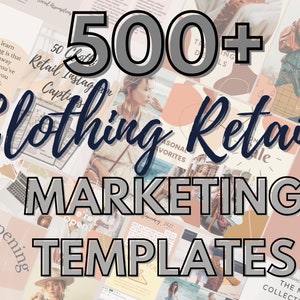500 kledingretailmarketingsjablonen, creatie van sociale media-inhoud, Canva-sjabloon, inhoudskalender, boetiekpromotie, bedrijfsplan