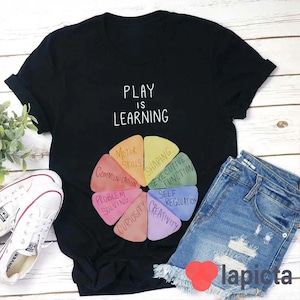 Play Is Learning Teacher T-Shirt, Teacher Life Shirt, Kindergarten Shirt, Teacher Shirt, Gift For Teacher