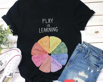 Play Is Learning Teacher T-Shirt, Teacher Life Shirt, Kindergarten Shirt, Teacher Shirt, Gift For Teacher