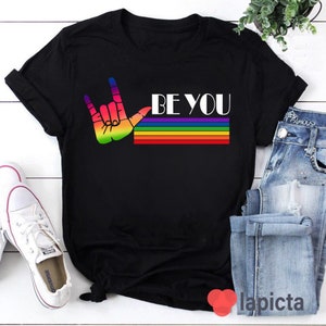 Be You T-Shirt, LGBT Shirt, LGBT Gift
