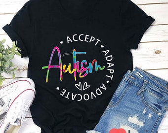 Autism Accept Adapt Advocate Teacher T-Shirt, Autism Shirt, Teacher Life Shirt, Kindergarten Shirt, Teacher Shirt, Gift For Teacher