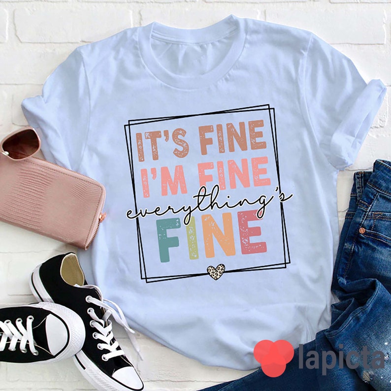 It's Fine I'm Fine Everything's Fine Teacher T-Shirt, Teacher Life Shirt, Kindergarten Shirt, Teacher Shirt, Gift For Teacher image 2