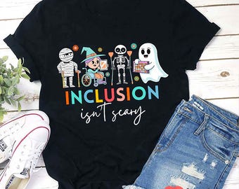 Inclusion Isn’t Scary Shirt, Cute Halloween Teacher T-Shirt, Diversity Awareness Ghost Skeleton Pumpkin Tee, Classroom Fall Outfit