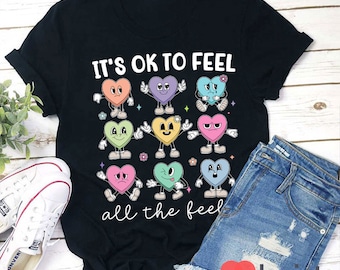 Het is ok om alle gevoelens te voelen Leraar T-shirt, Leraar Leven Shirt, Kleuterschool Shirt, Leraar Shirt, Cadeau voor leraar