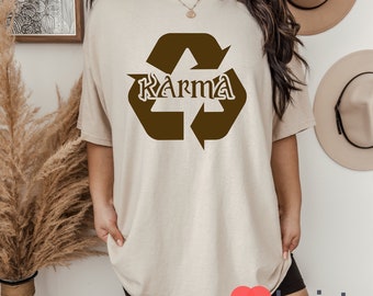 Ik zag dat Karma Funny Tee Recycle Symbol T-Shirt, Karma Shirt, Good Witty Comes Around Cute Hilarious Shirt