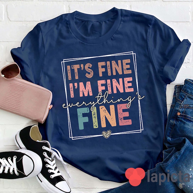 It's Fine I'm Fine Everything's Fine Teacher T-Shirt, Teacher Life Shirt, Kindergarten Shirt, Teacher Shirt, Gift For Teacher image 4