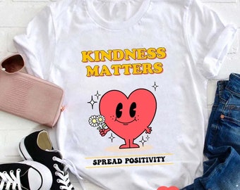 Kindness Matters Spread Positivity Teacher T-Shirt, Kindness Shirt, Kindness Matters Shirt, Teacher Shirt, Gift For Teacher