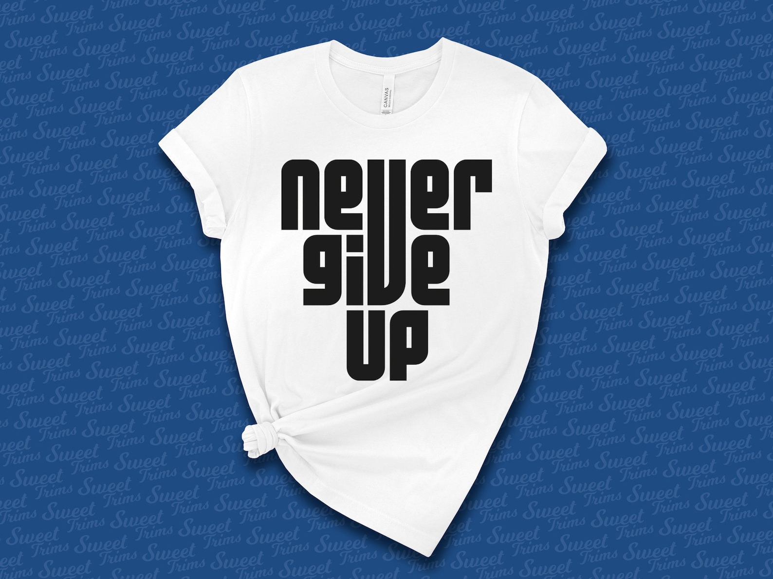NEVER GIVE UP Shirt Don't Give Up Shirt Motivational | Etsy
