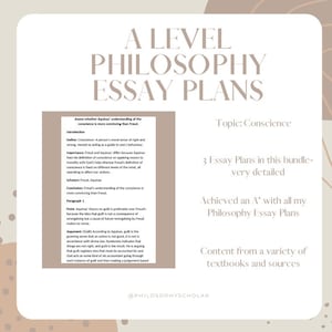 May include: A Level Philosophy Essay Plans graphic with text. The text includes the topic "Conscience", details about 3 essay plans, and the claim "Achieved an A". The image has a neutral color palette with a beige background and brown text.