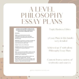 May include: A Level Philosophy Essay Plans, featuring the topic of Business Ethics. The image includes detailed essay plans, with content from various textbooks and sources. The text states the plans helped achieve an A grade.