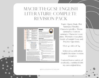 May include: A revision pack for Macbeth GCSE English Literature. The pack includes quote banks, plot summaries, character profiles, and essay plans. Over 40 A4 pages of content. The text on the image reads "MACBETH: GCSE ENGLISH LITERATURE COMPLETE REVISION PACK."