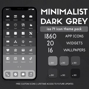 May include: A minimalist dark grey iOS 14 icon theme pack with 1860 app icons, 20 widgets, and 16 wallpapers. The image shows a screenshot of an iPhone with the icons arranged in a grid. The icons are all in a dark grey color scheme.