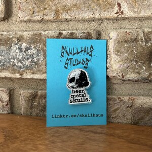 beer.metal.skulls. Acrylic Pin
