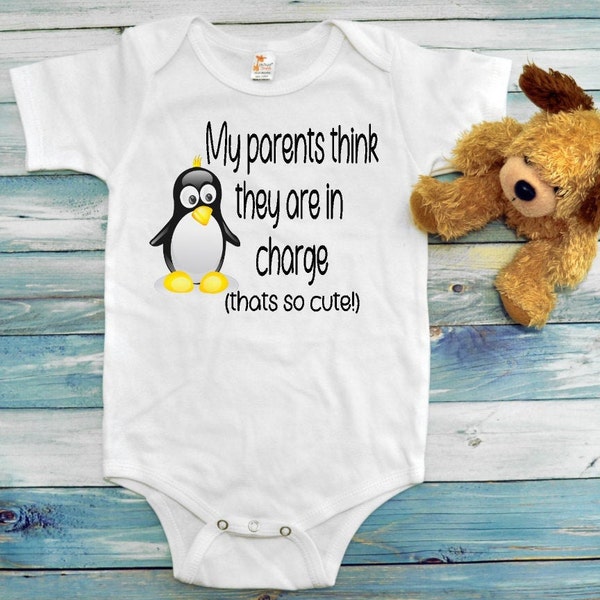 My parents think they are in charge, penguins  cute baby onesies, baby shower gift, coming home outfit, onesies, funny sayings, comical