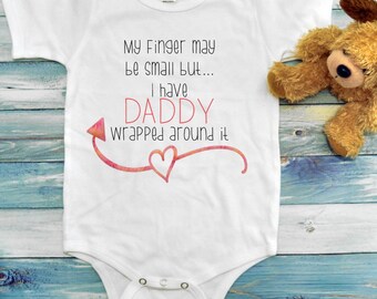 "I've Got Daddy Wrapped Around My Little Finger" Baby Bodysuit - Cute Onesie For Newborns & Infants