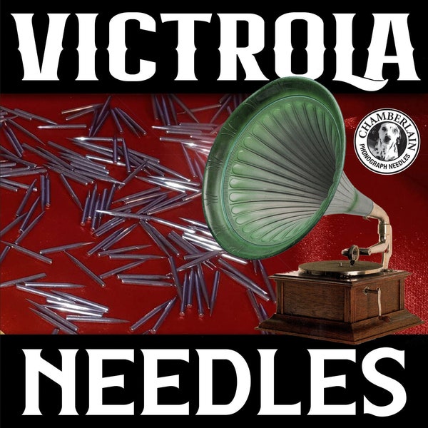 300 Steel Needles for Phonographs, Gramophones, Victrolas, and Talking Machines by Chamberlain - YOU PICK TONES