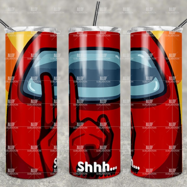 Tumbler Among Us - Shhh - (Tumbler Design / Wrap)