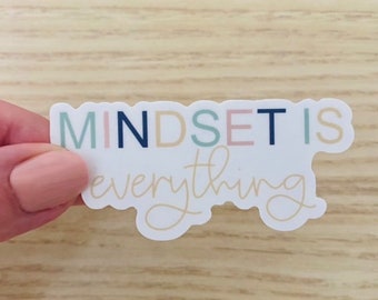 Mindset Is Everything Sticker | Motivational Quote Sticker, Positive Sticker, Decal, Waterproof Sticker, Gift Ideas, Teacher Gift