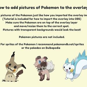 May include: A light beige graphic with instructions on adding Pokemon pictures to an overlay. The text includes steps on importing images and resizing them. Three Pokemon characters are shown at the bottom of the image.