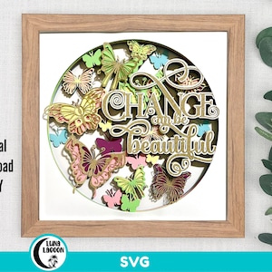 Le changement peut être magnifique 3D BUTTERFLY SVG | Artisanat en papier en couches | Papillon Svg | Fichier de découpe Cricut | Camée | Boîte d'ombre | Inspiration
