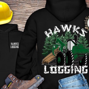 May include: Black hooded sweatshirt with a green and white graphic of a logging truck in a forest. The text "HAWKS LOGGING" is printed on the front and back of the sweatshirt.
