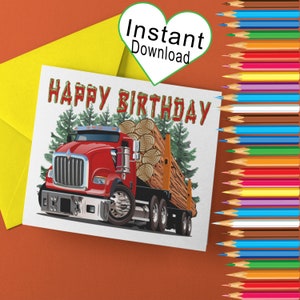 Carte d'anniversaire rouge Log Truck, Téléchargement instantané, Téléchargement imprimable, Logging Equipment, 7x5" Blank Inside Card, Log Truck Driver