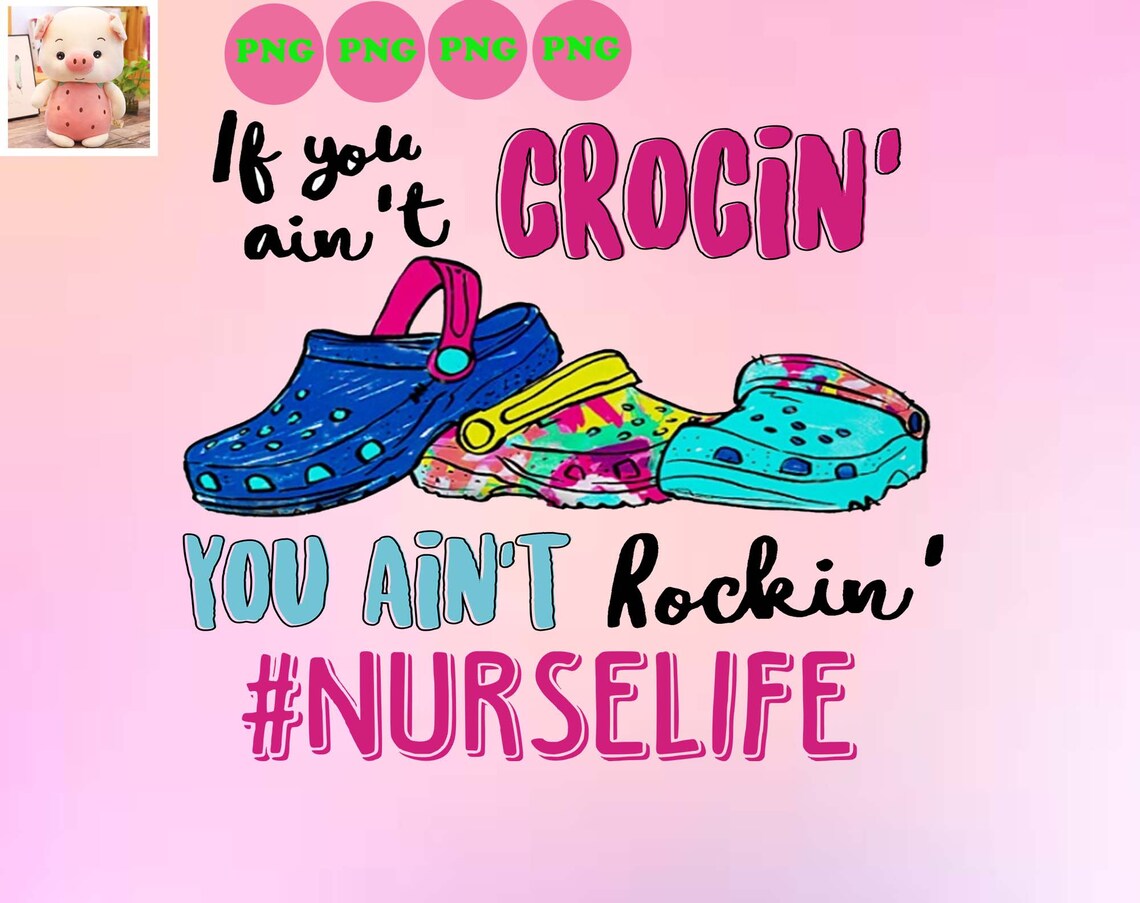 Nurse Loves Crocs PNG Crocs Gift for Nurses If You Aint Etsy